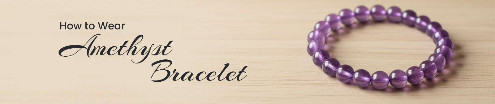 Amethyst Bracelet Benefits – Complete Healing & Spiritual Guide